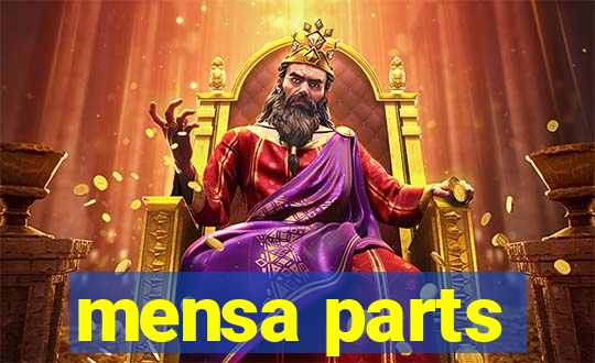 mensa parts